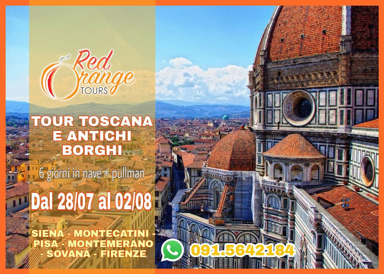 TOUR TOSCANA WEEKEND NATALIZIO - 11/12 DICEMBRE - EVENTO SPECIALE RED ORANGE TOURS E TUTTO COLORATO VIAGGI